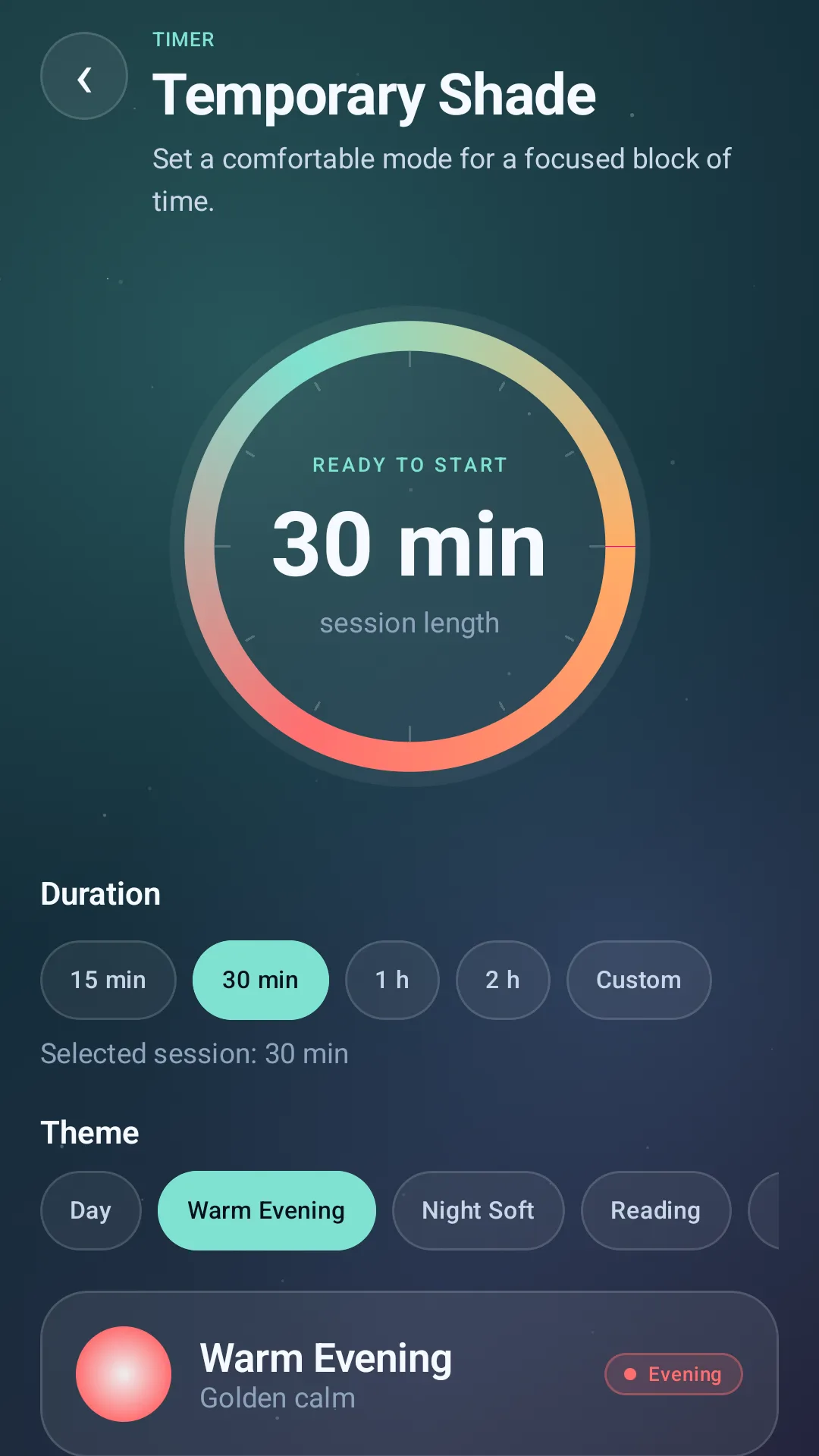 Temporary Shade timer screen showing 30 minute session and Warm Evening theme